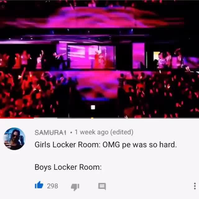 Girls Locker Room Omg Pe Was So Hard Boys Locker Room Ifunny 7798