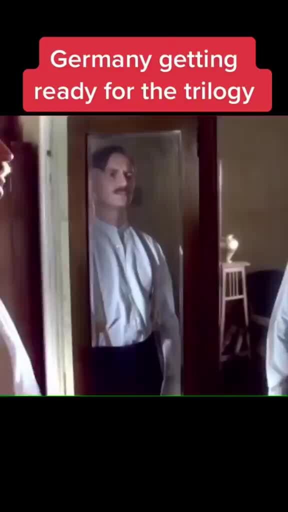 Germany getting ready for the trilogy - iFunny