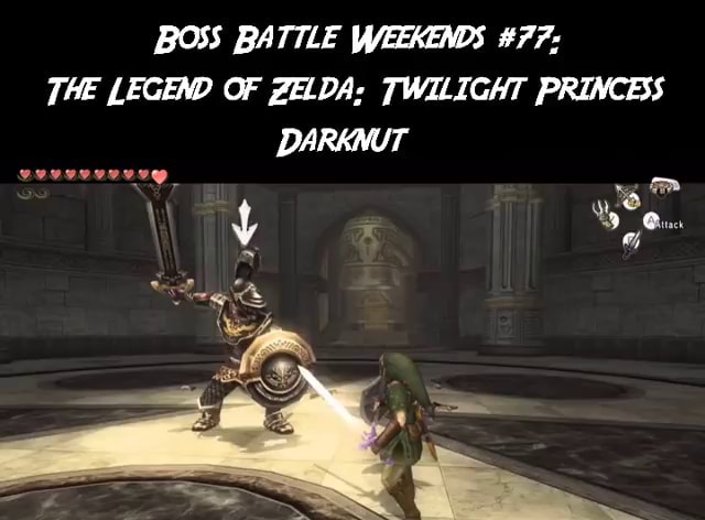 BOSS BATTLE WEEKENDS #77. THE LEGEND OF ZELDA: TWILIGHT PRINCESS DARKNUT -  iFunny Brazil