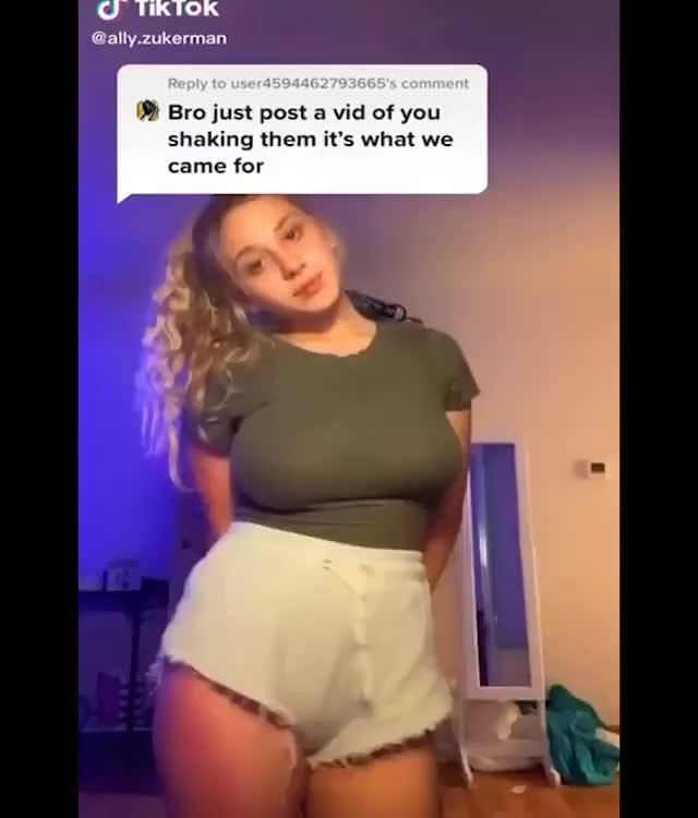 @ally.zukerman Bro just post a vid of you shaking them it's what we came for - iFunny