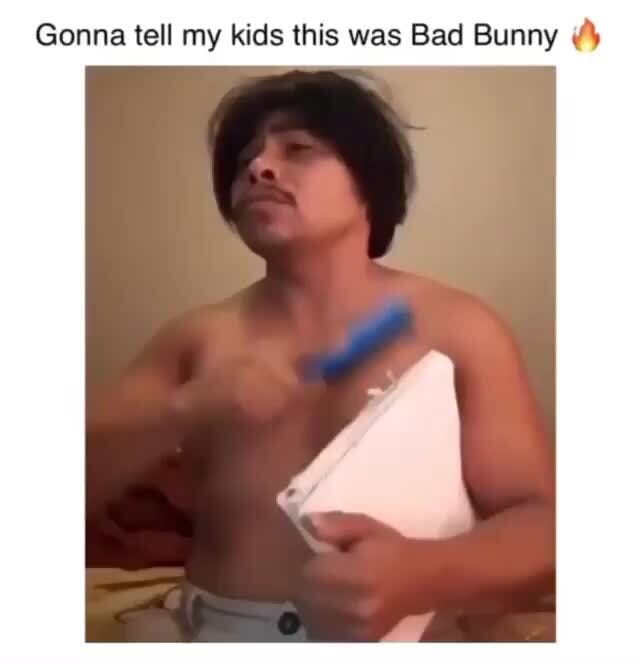 Gonna tell mg kids this was Bad Bunny - iFunny Brazil