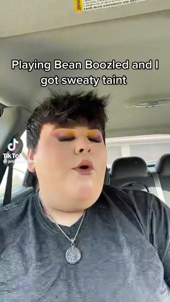 Playing Bean Boozled and I got sweaty taint TikTok' iFunny