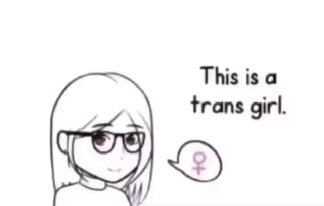 This Is A Trans Girl Ifunny Brazil