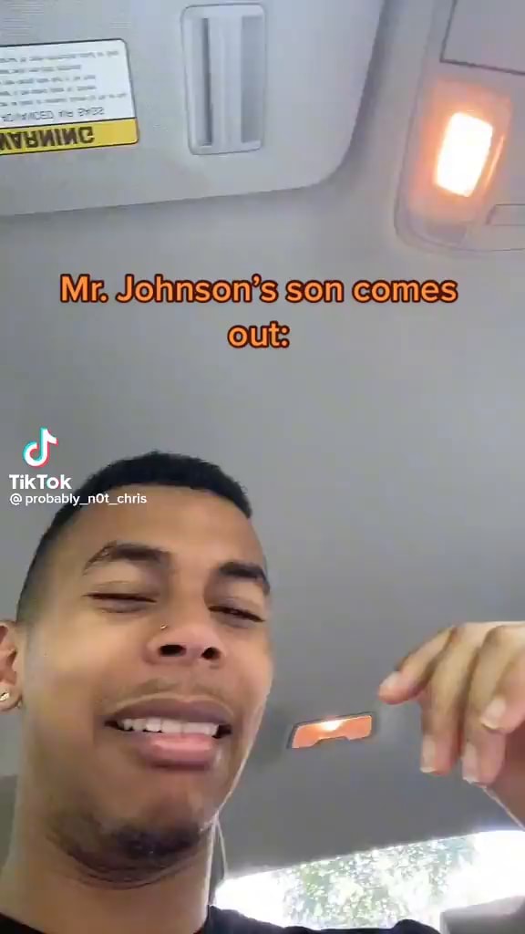 Mr Johnson's son COMES TikTok - iFunny