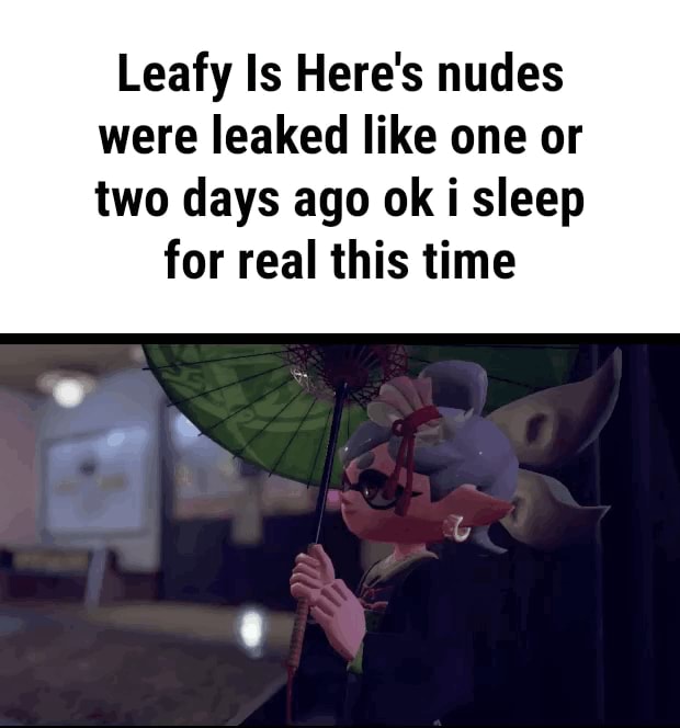 Leafyishere nudes leaked