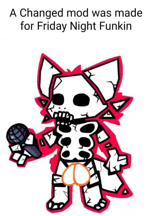 A Changed mod was made for Friday Night Funkin - iFunny