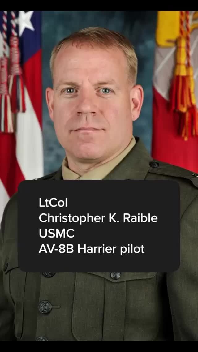 LtCol Christopher K. Raible USMC AV-8B Harrier pilot - iFunny