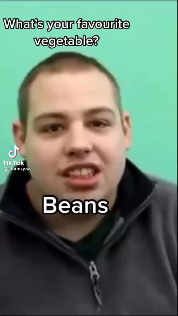 What's your favourite vegetable? tik Tok Beans iFunny