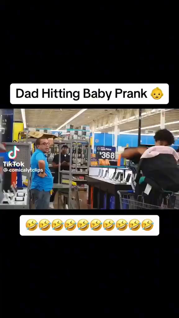 Memes - Dad Hitting Baby Prank cf Tik Tok - iFunny