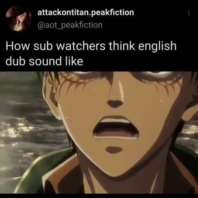 Attackontitan peakfiction aot peakfiction How Sub Watchers Think 