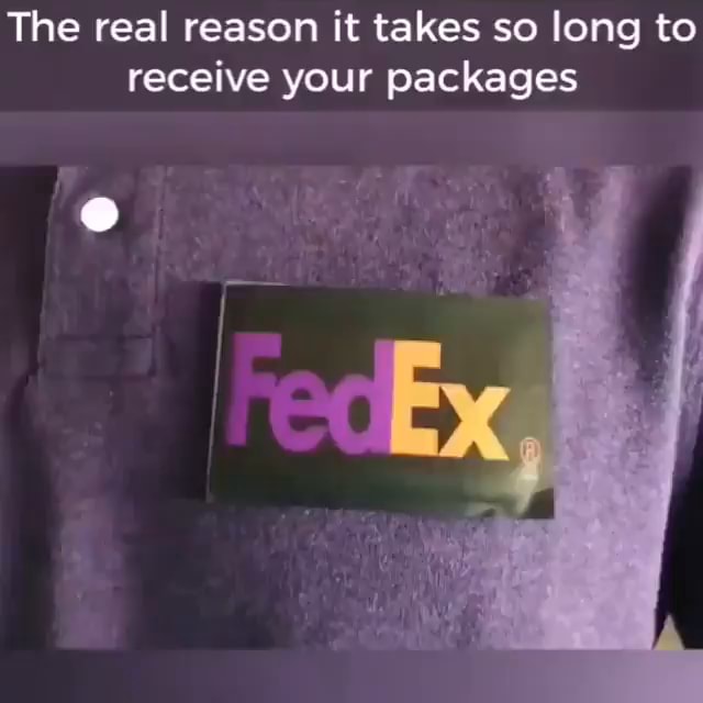 The real reason it takes so long to receive your packages iFunny
