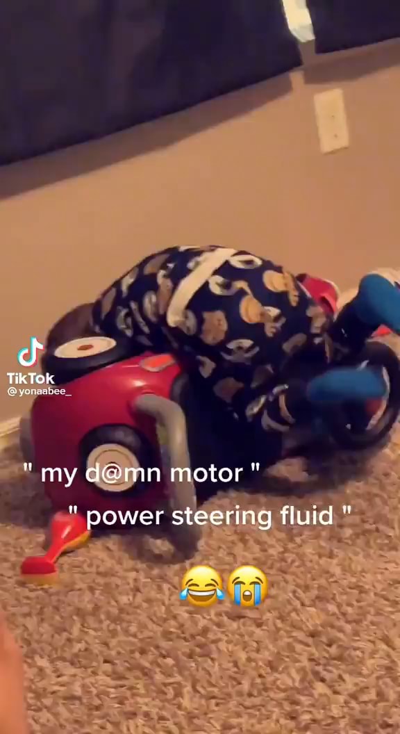 TikTok my motor" " power steering fluid iFunny