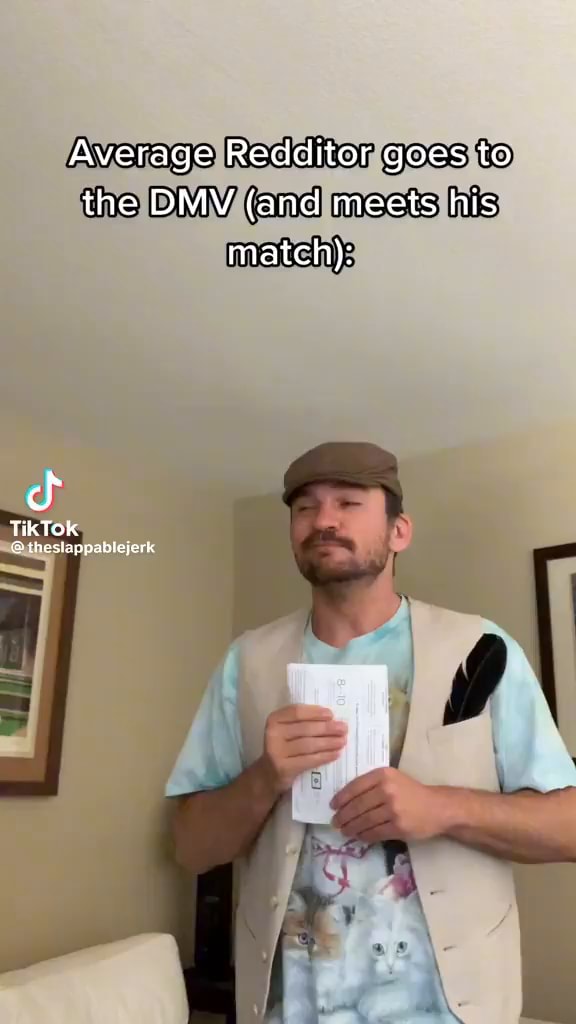 Average Redditor goes to the DMV (and meets his match): TikTok ...