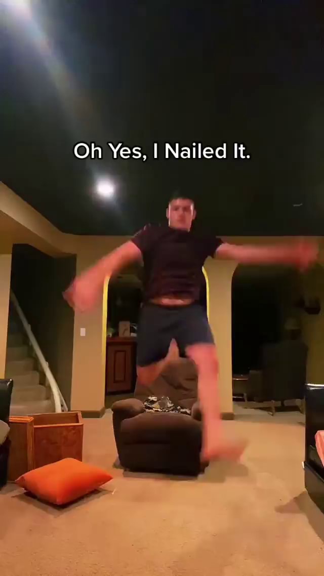 Oh Yes, I Nailed It. iFunny