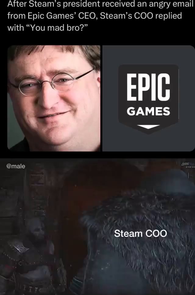 After Steam's president received an angry email from Epic Games' CEO ...