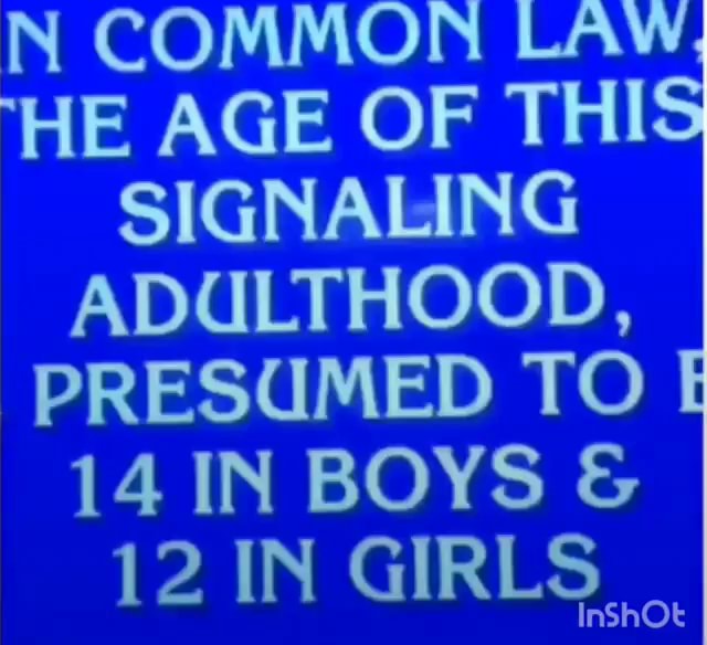 n-common-law-he-age-of-this-signaling-adulthood-presumed-to-14-in-boys