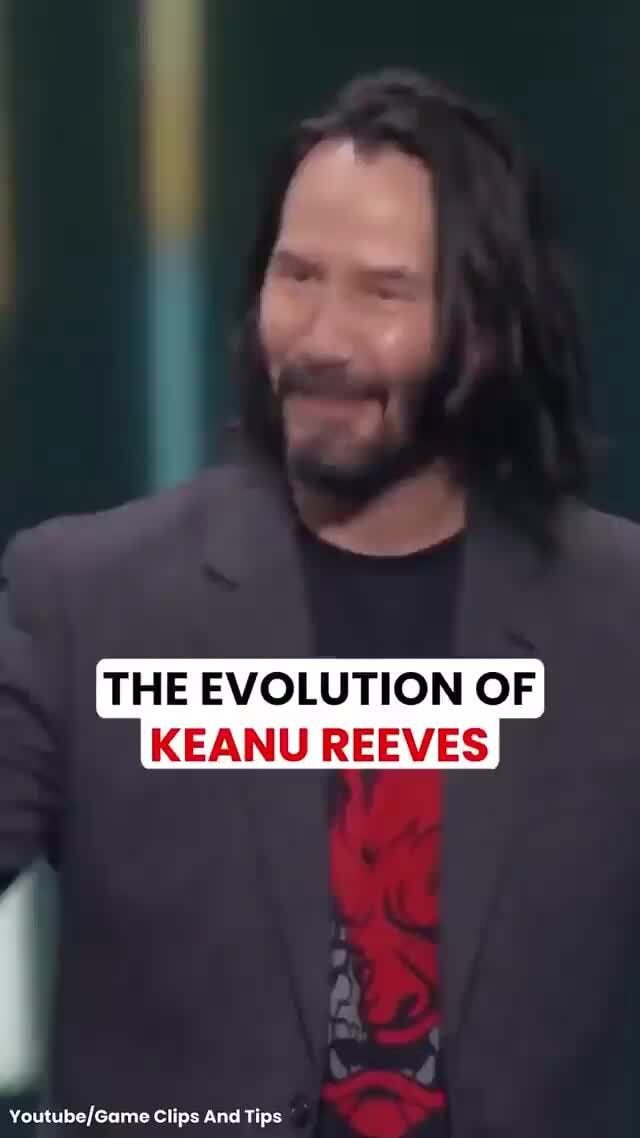 Keanu Reeves Time THE EVOLUTION OF KEANU REEVES Cline And Time - iFunny