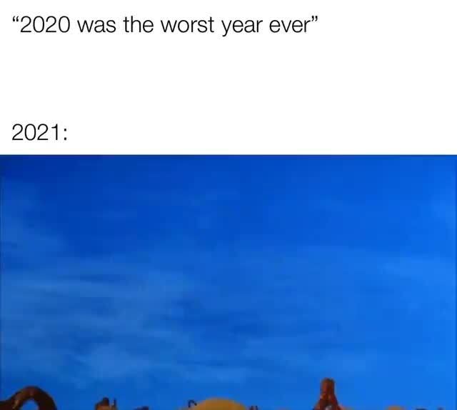 2020-was-the-worst-year-ever-ifunny