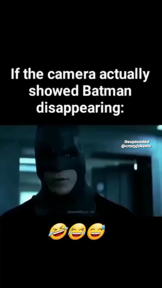 So that's how he does it.. No wonder ?? Follow backup @crazyjokes_tv - If  the camera actually showed Batman disappearing: Reupiogded @crazyjokesty -  FunXD