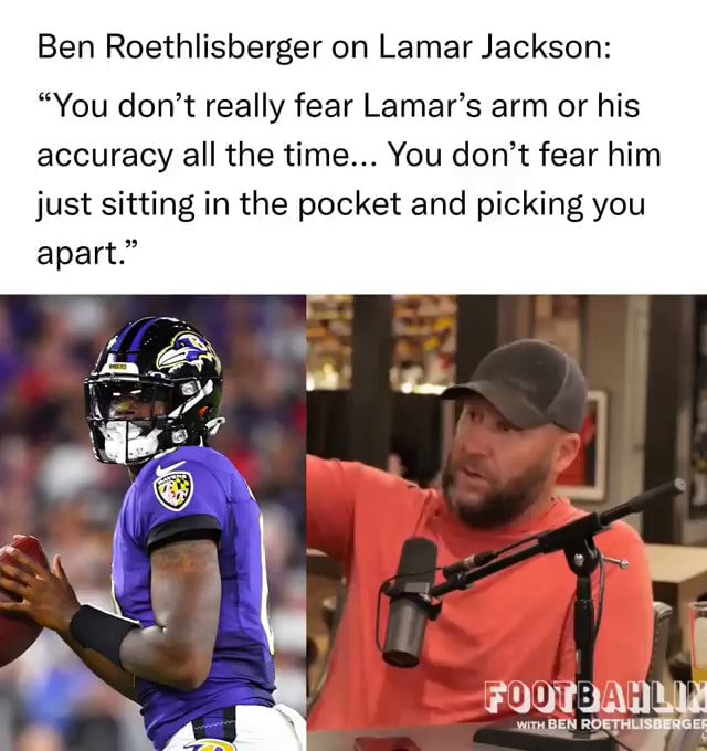 Ben Roethlisberger on Lamar Jackson's Passing: 'Don't Fear Him'