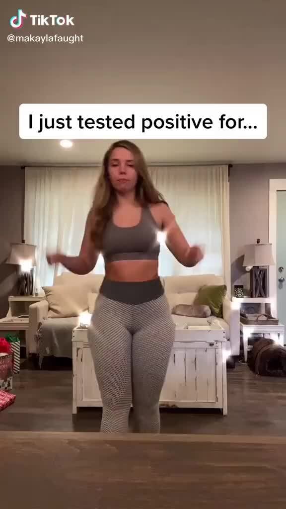Ch TikTok @makaylafaught I just tested positive for... - iFunny