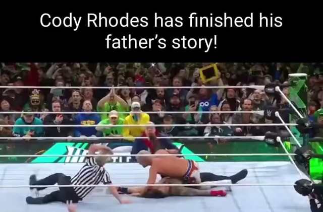 Cody Rhodes has finished his father's story! - iFunny