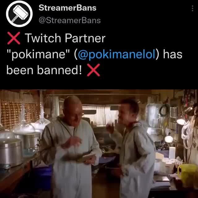 StreamerBans StreamerBans Twitch Partner "pokimane" (pokimanelol) has