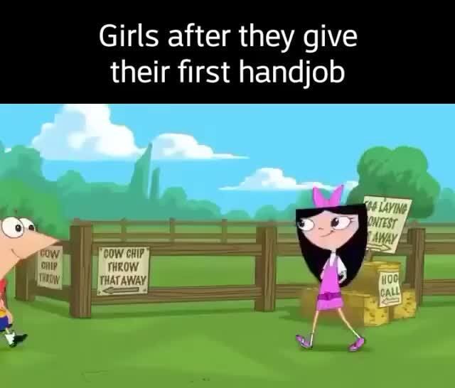 Girls after they give their first handjob