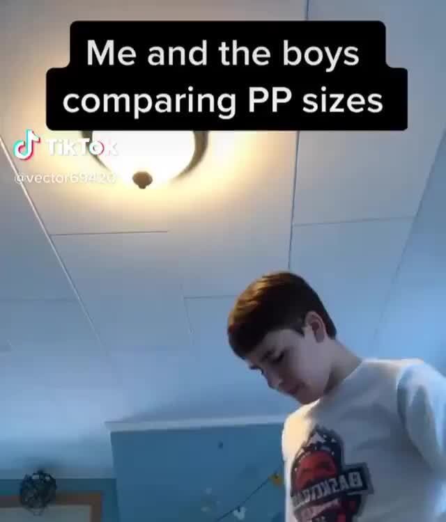 Me and the boys comparing PP sizes - iFunny