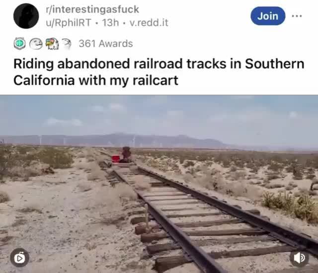 Tfinterestingasfuck vreddit 361 Awards Riding abandoned railroad tracks