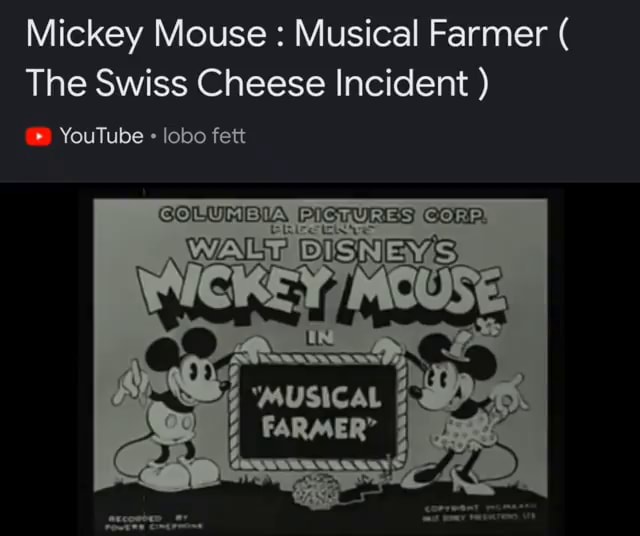 Mickey Mouse Musical Farmer ( The Swiss Cheese Incident ) YouTube