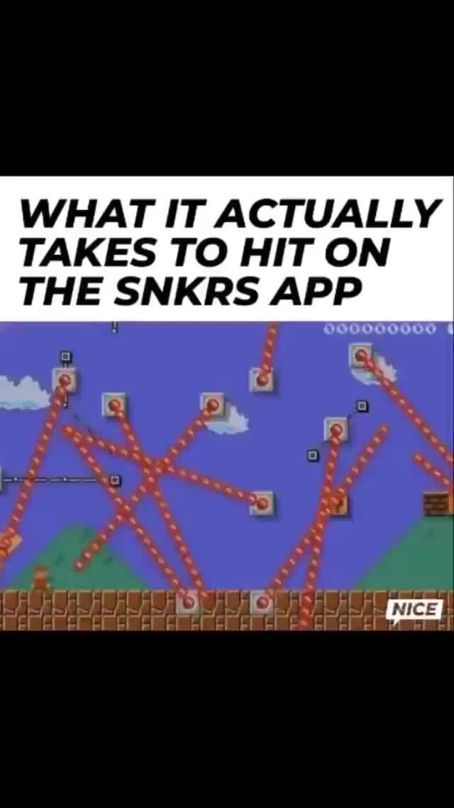 WHAT IT ACTUALLY TAKES TO HIT ON THE SNKRS APP IFunny what-it-actually-takes-to-hit-on-the-snkrs-app-ifunny