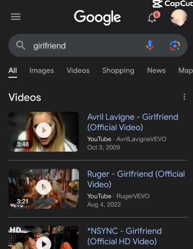 Es. CapCut = Google @ girlfriend All Images Videos Shopping News Map ...