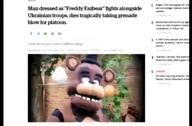 Man dressed as "Freddy Fazbear" fights alongside Ukrainian troops, dies tragically taking grenade blow for platoon. eein - iFunny