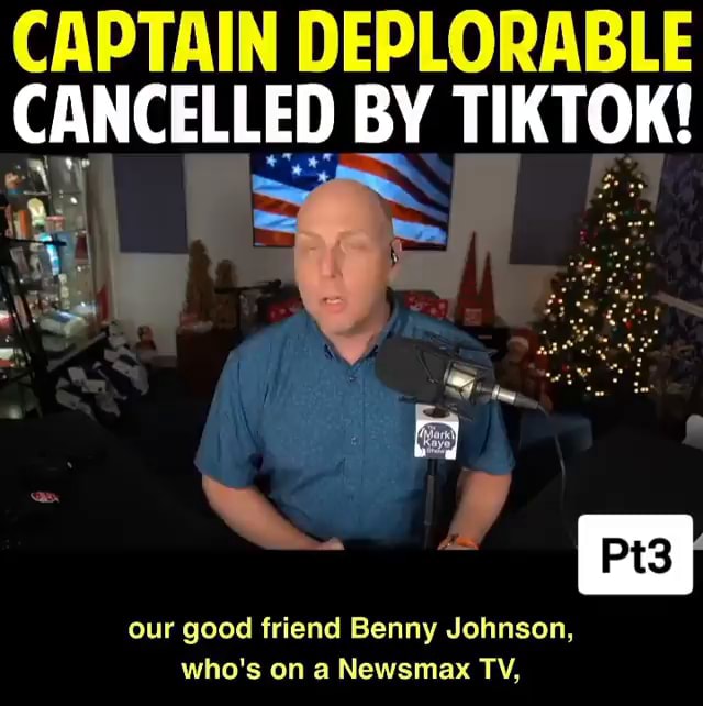 CAPTAIN DEPLORABLE TIKTOK! CANCELLED BY Roy Our Good Friend Benny ...