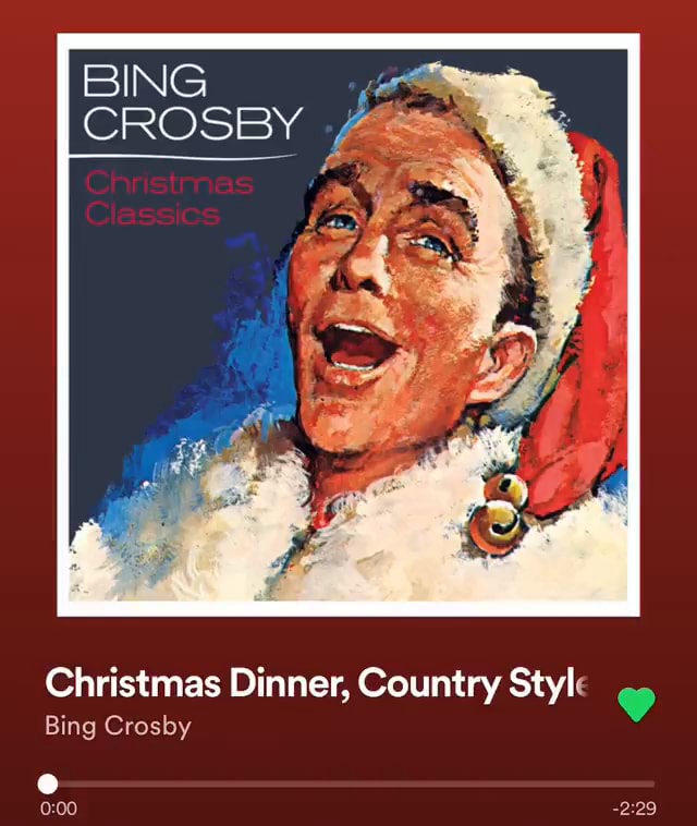 Bing Crosby Christmas Dinner Country Style Bing Crosby Ifunny