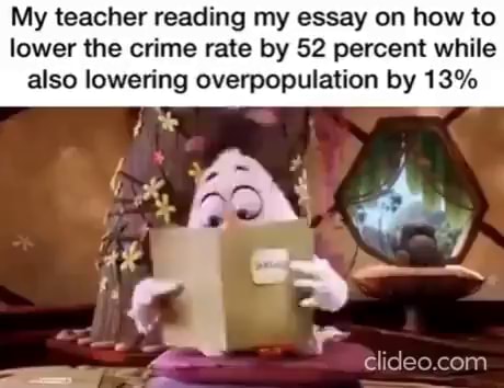 my teacher reading my essay meme