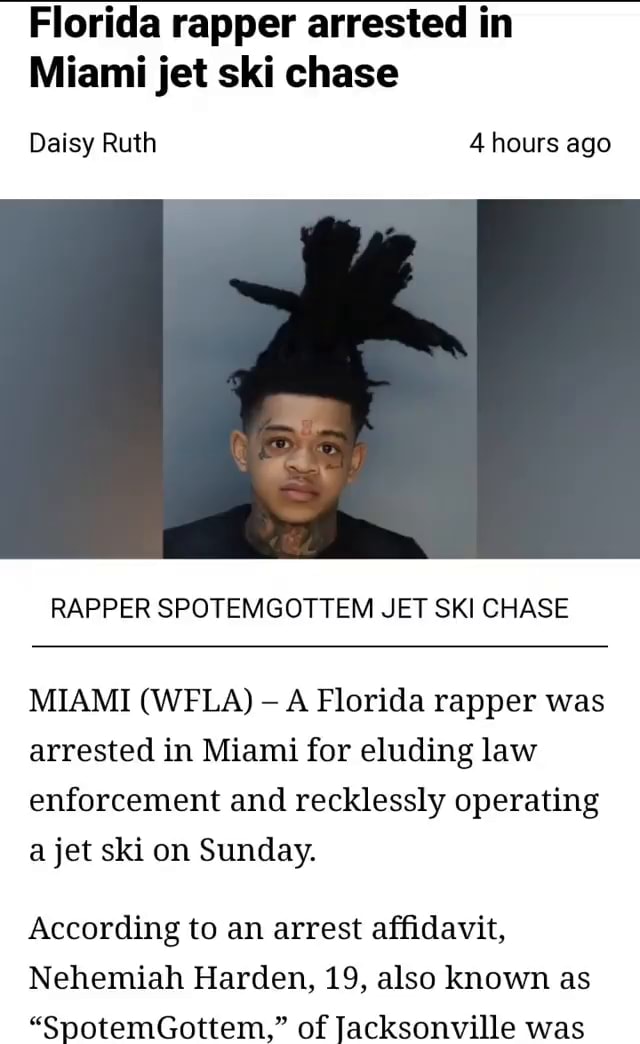 Florida rapper arrested in Miami jet ski chase Daisy Ruth 4 hours ago ...