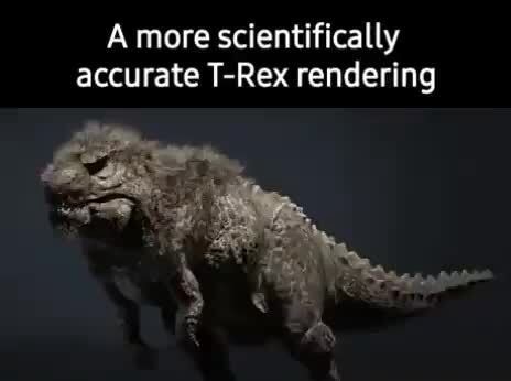 A more scientifically accurate T-Rex rendering - iFunny