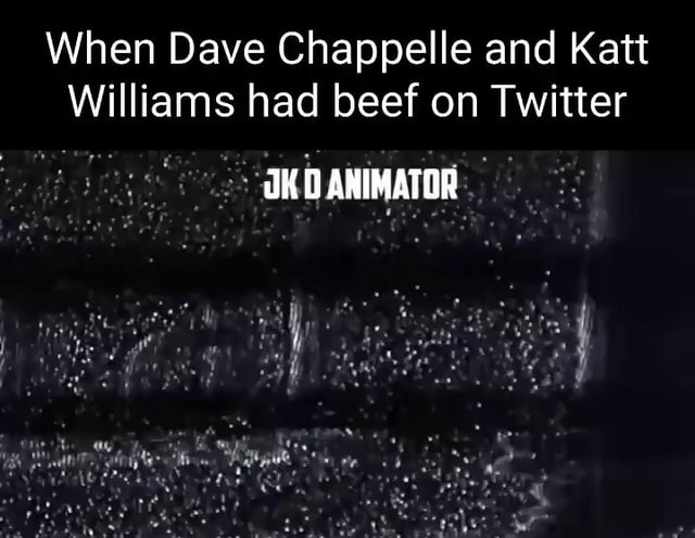 When Dave Chappelle and Katt Williams had beef on Twitter JK ANIMATOR