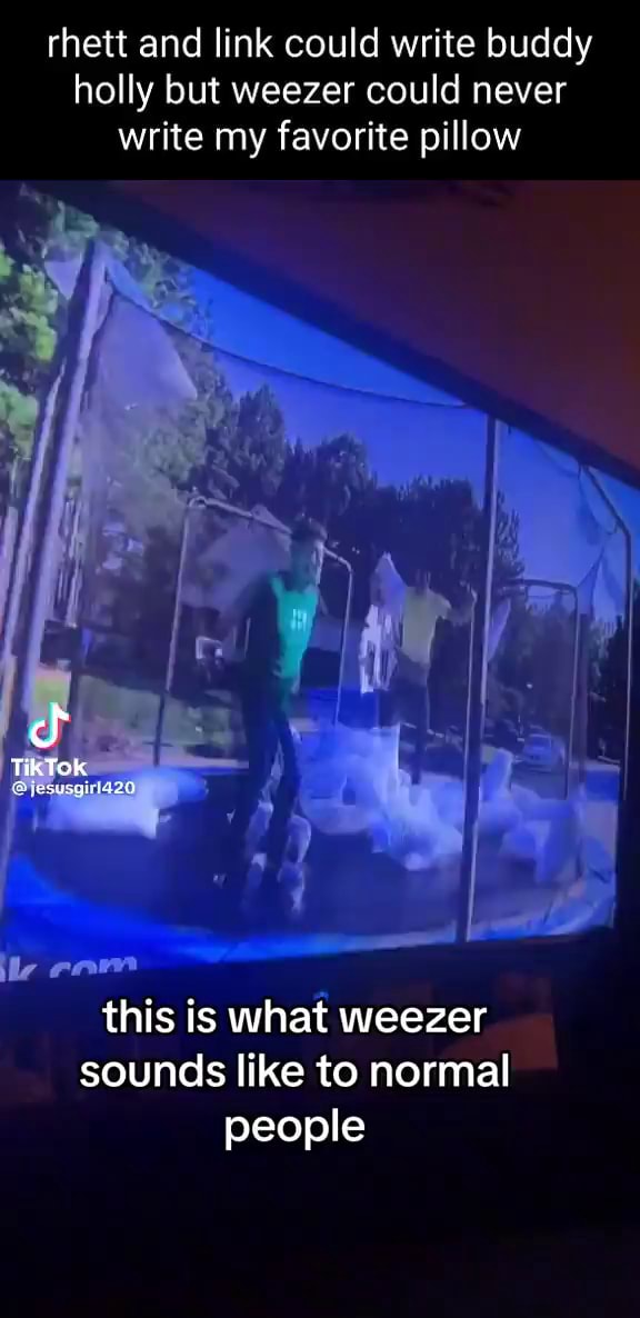 Rhett and link could write buddy holly but weezer could never write my