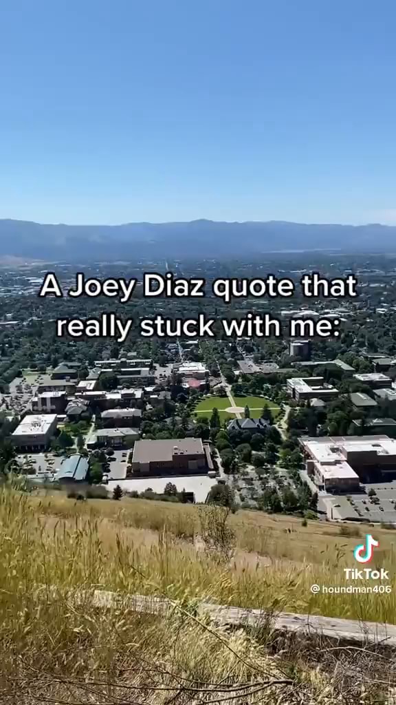 "A Joey Diaz quote that really stuck with me iFunny