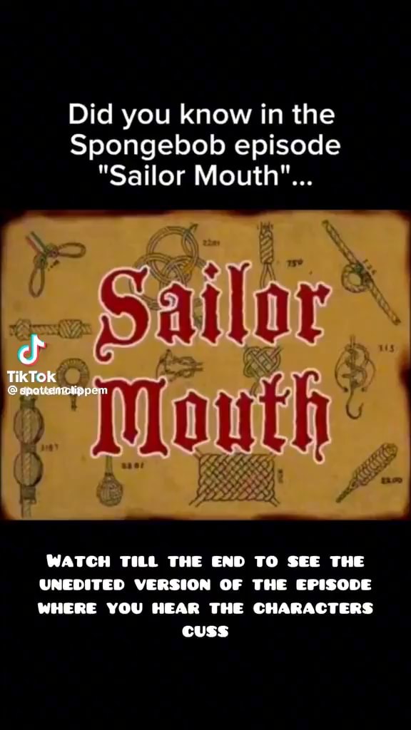 did-you-know-in-the-spongebob-episode-sailor-mouth-mouth-watch