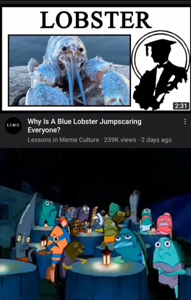 LOBSTER Why Is A Blue Lobster Jumpscaring Everyone? Lessons in Meme