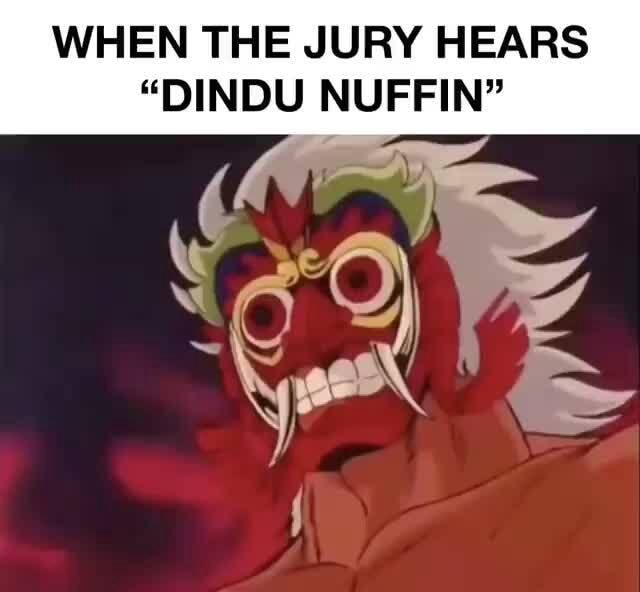 WHEN THE JURY HEARS "DINDU NUFFIN" seo.title